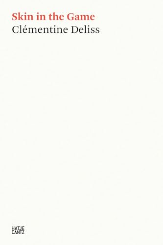 Skin in the Game: Conversations on Risk and Contention: 28 (Hatje Cantz Text)