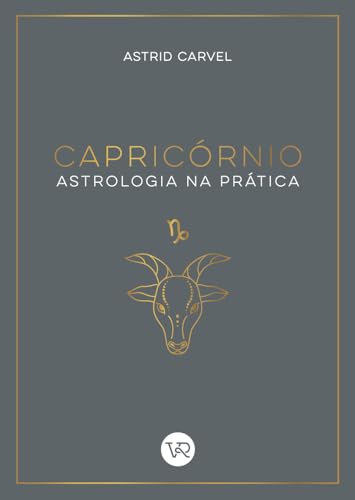 Capricórnio – Astrologia na prática