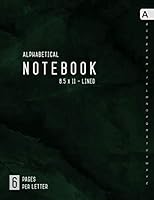 Alphabetical Notebook 8.5 x 11: 6 Pages per Letter | Lined-Journal Organizer Large with A-Z Tabs Printed | Marble Green Black Design 1090665253 Book Cover