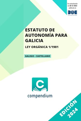 ESTATUTO DE AUTONOMÍA PARA GALICIA: LEY ORGÁNICA 1/1981 GALEGO - CASTELLANO