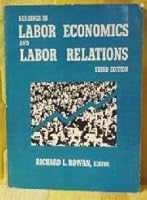 Readings in labor economics and labor relations 0256018294 Book Cover