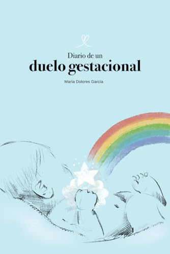 Diario de un duelo gestacional