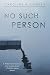 No Such Person