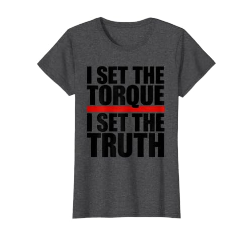 I Set The Torque, I Set The Truth Funny Mechanic Garage T-Shirt, Women, Dark Heather Grey, 3X-Large