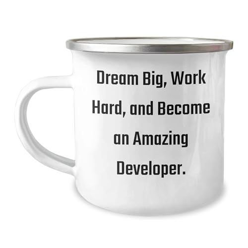 Developer Gifts - Camping Mug: Dream Big Work Hard Become Amazing Developer Birthday Unique Gifts from Friends to Developer