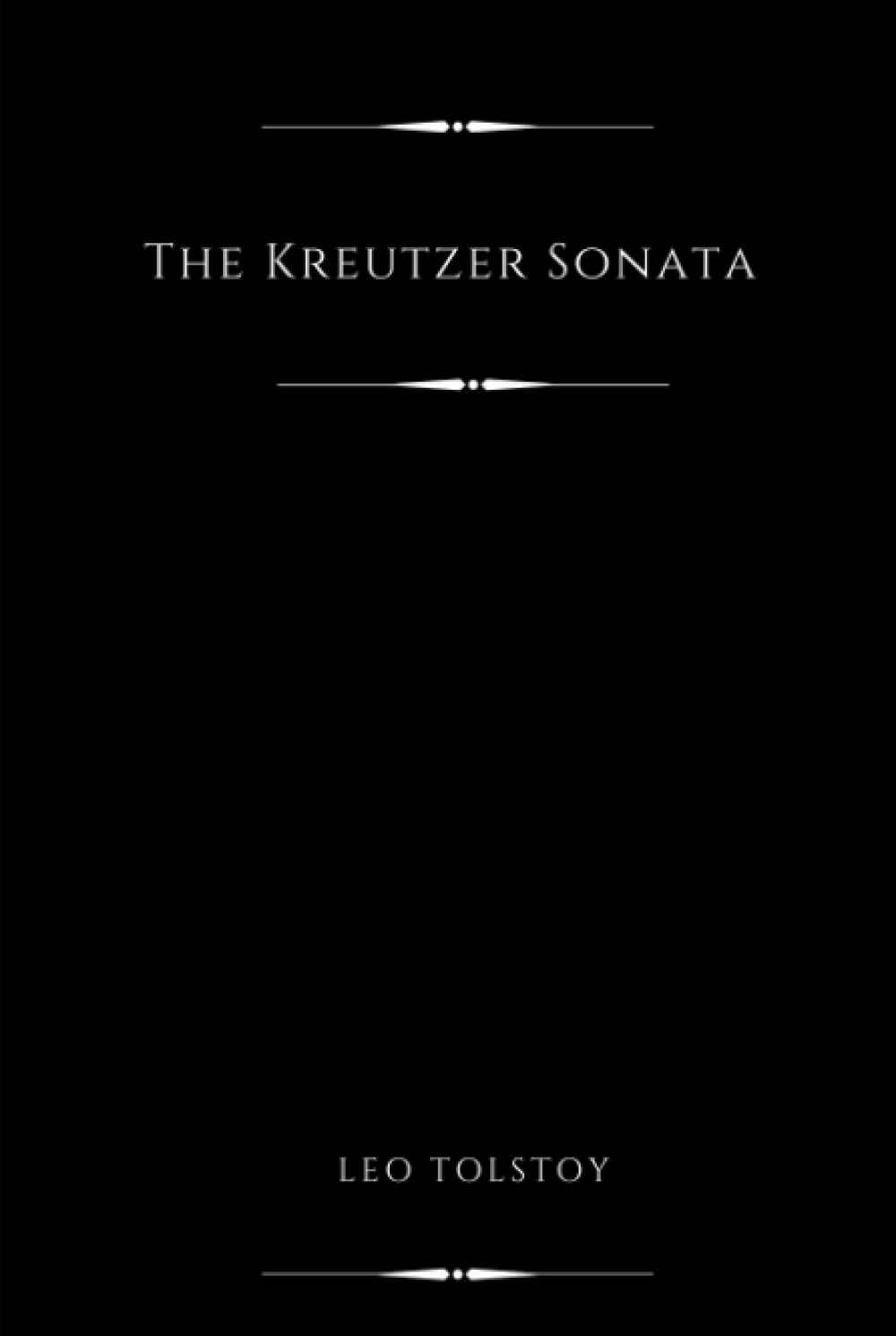 The Kreutzer Sonata (Annotated)