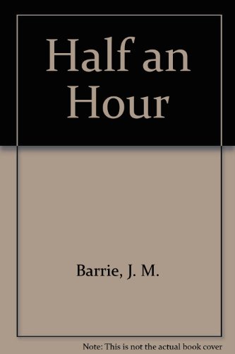 Half an Hour 0887345832 Book Cover