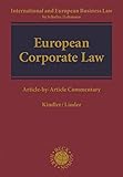 European Corporate Law: Article-by-Article Commentary (International and European Business Laws)