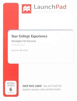 Paperback Loose-Leaf Version for Your College Experience 13e & Launchpad for Your College Experience 13e (1-Term Access) Book