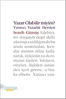 Yazar Olabilir miyim?: Yaratici Yazarlik Dersleri (Turkish Edition) 6055904187 Book Cover