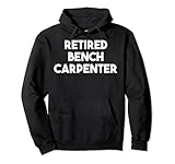 Retired Bench Carpenter