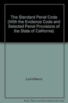 Hardcover The Standard Penal Code (With the Evidence Code and Selected Penal Provisions of the State of California) Book