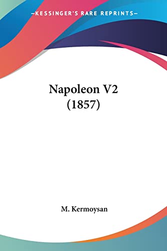 Napoleon V2 (1857) (French Edition)