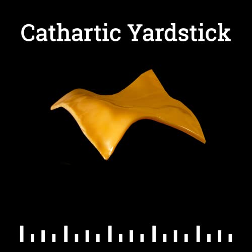  Cathartic Yardstick