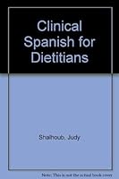 Clinical Spanish for Dietitians 0916434303 Book Cover