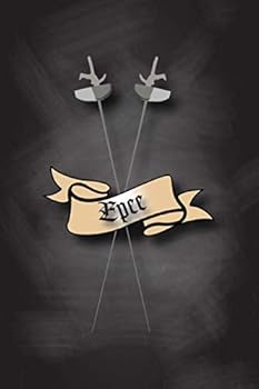 Paperback Epee: 6x9 inch ruled page journal for the avid Epee fencer Book