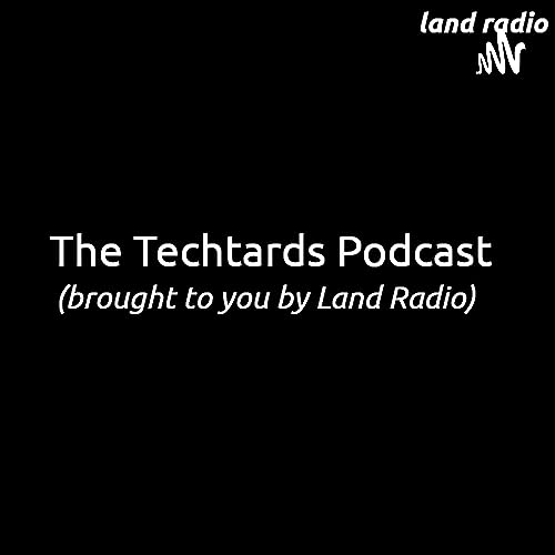 Techtards Podcast (with Emily, Lunarr and NeverLand) Titelbild
