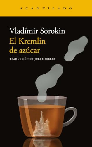 El kremlin de azúcar (Narrativa del Acantilado)