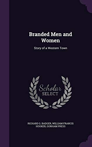 Branded Men and Women: Story of a Western Town