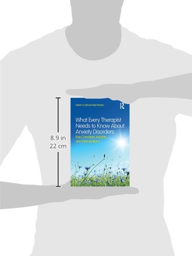 What Every Therapist Needs To Know About Anxiety Disorders: Key Concepts, Insights, And Interventions #TOP2