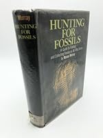 Hunting for fossils; a guide to finding & collecting fossils in all fifty States. 0025881507 Book Cover