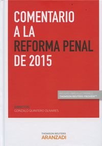 Comentario a la reforma penal de 2015 (Papel + e-book) (Gran Tratado)