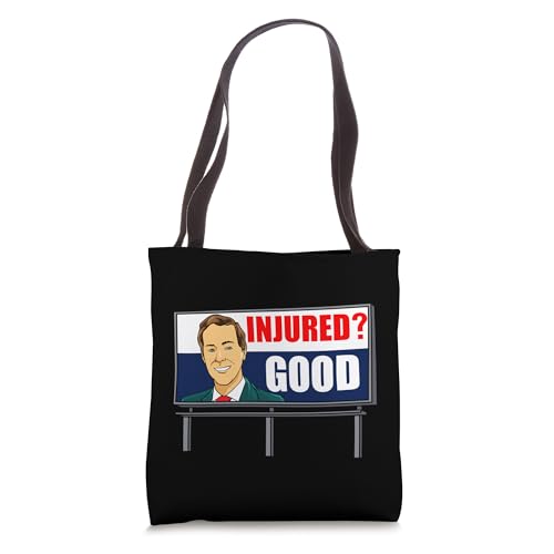 Injured Good Funny Dank Meme Billboard Lawyer Memes Tote Bag