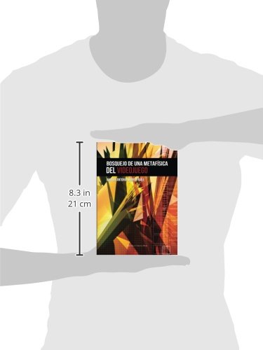 Bosquejo de una metafísica del videojuego (Spanish Edition)