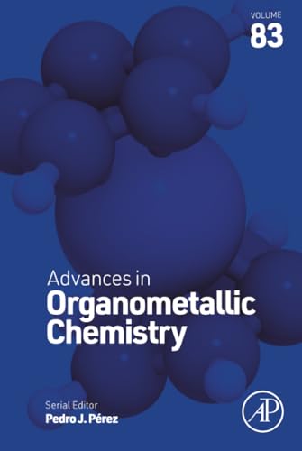 Advances in Organometallic Chemistry (Volume 83)