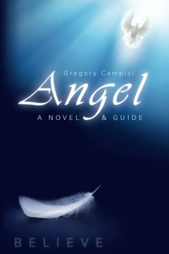 Angel: A Novel & Guide