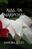 ALAS DE MARIPOSA (Spanish Edition) 1688425969 Book Cover