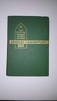 Hardcover Arnold's Practical Commentary On The International Sunday School Lessons Uniform Book