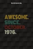 awesome since october 1976 46 years old 46th birthday gift: funny 46 year old gifts happy 46th birthday gift ideas / journal / notebook / diary / greeting card alternative for women & men