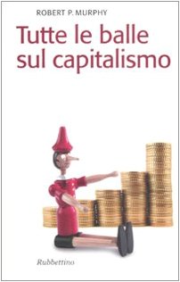 Tutte Le Balle Sul Capitalismo