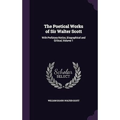 The Poetical Works of Sir Walter Scott