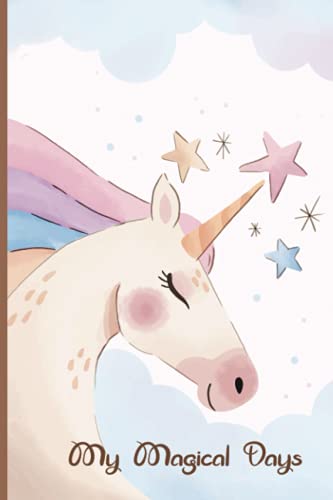 My Magical Days Period Tracker Journal: Menstrual Cycle & Ovulation Calendar Tracker For Teens Young Girls to Monitor PMS Symptoms Mood Bleeding Flow Intensity and Pain Level - Unicorn Cover
