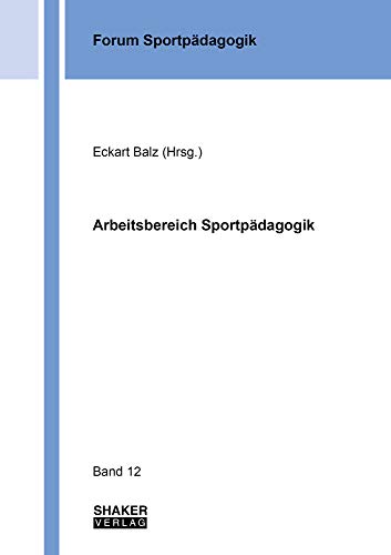 Arbeitsbereich Sportpädagogik (Forum Sportpädagogik)