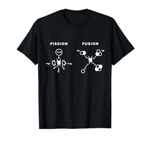 Nuclear Fusion Nuclear Fission Physics - Nuclear Physicist Gift T-Shirt