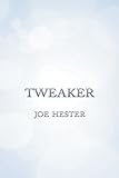 Tweaker (English Edition)