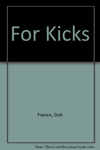 For Kicks 0745121128 Book Cover