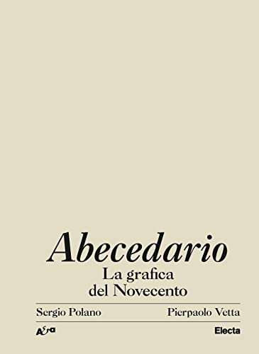Abecedario. La Grafica Del Novecento. Ediz. Illustrata