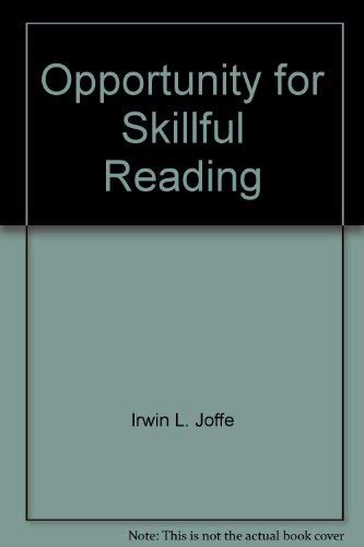 Opportunity for skillful reading