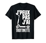 Ce drôle motif de trot humoristique J'PEUX PAS J'AI TROTTINETTE avec la conception graphique d'une trotinette éléctrique est l'idée de cadeau humour idéal pour jeune enfant garcon & fille, adolescent & adulte homme & femme qui possède une trottinete elec.