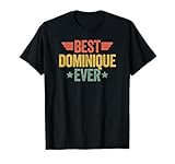 Best Dominique Ever T-Shirt
