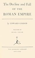 The Decline and Fall of the Roman Empire, Volume Two B0088HSTN2 Book Cover