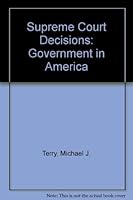 Supreme Court Decisions: Government in America 0395734568 Book Cover