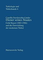 Diener Seines Staates: Celal Bayar (1883-1986) Und Die Entwicklung Der Modernen Turkei 3447047402 Book Cover