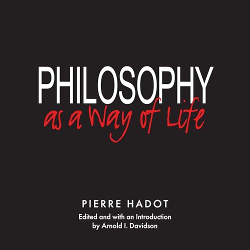 Philosophy as a Way of Life by Pierre Hadot episode artwork