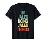 I'M Jalen Doing Jalen Things Personalised First Name Gift T-Shirt
