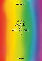 J'ai avalé un arc-en-ciel 2092566075 Book Cover